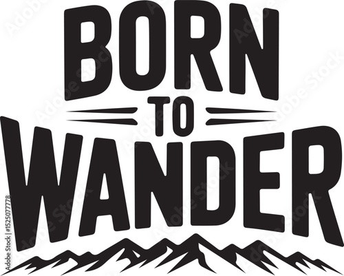 Born to Wander T-Shirt Design – Vintage Adventure & Travel Graphic Tee