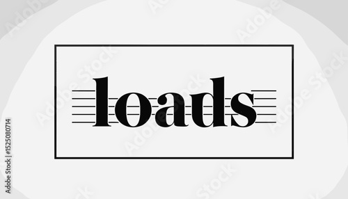 Typography Illustration of the Word “Loads” in Bold Serif Font on Abstract Monochrome Background
