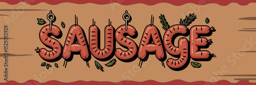 sausage word formed by grilled sausages with skewers and herbs – ideal for butcher shop branding, BBQ events, or rustic food packaging