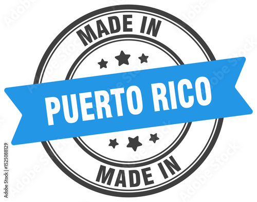 Made in Puerto Rico round sign. Made in Puerto Rico stamp.