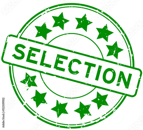 Grunge green selection word with star icon round rubber seal stamp on white background