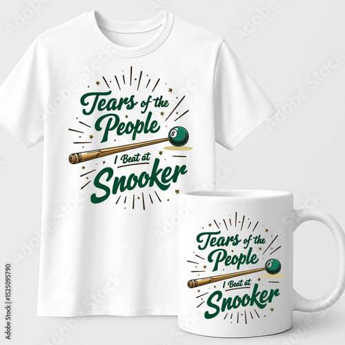 Tears of the People I Call it Snooker – Funny Billiards Quote Design for T-shirts and Mugs
