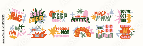 Motivational typography sticker set in retro cartoon style. Inspiring phrases: dream big, be your own hero, progress not perfection, keep going. Colorful affirmations. Funky doodle shapes