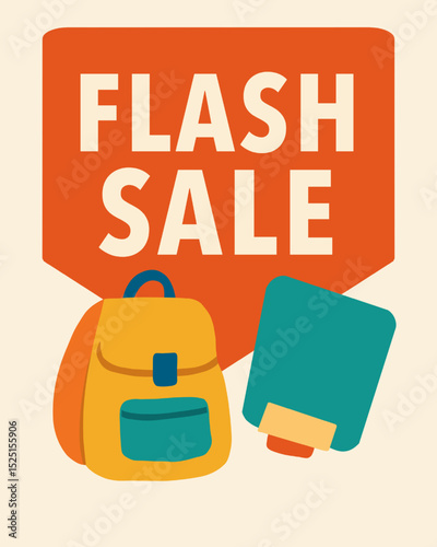 flash sale design for back to school items. a vector concept promoting a flash sale of school items using bright colors and attention grabbing typography. for urgent promotions on landing pages, ads