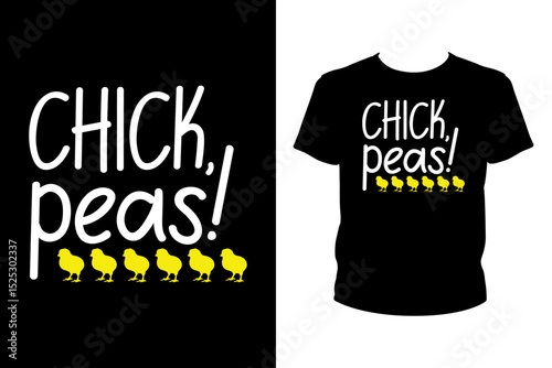 Chick peas Quotes svg, Vegan Svg, t-shirt design for prints, Gardening t-shirt design cut file