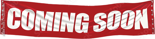 A bold "Coming Soon" banner serves as a powerful statement of anticipation.  A clear and concise message displayed on a red banner.