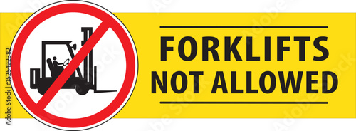 Forklifts not allowed sign notice.eps