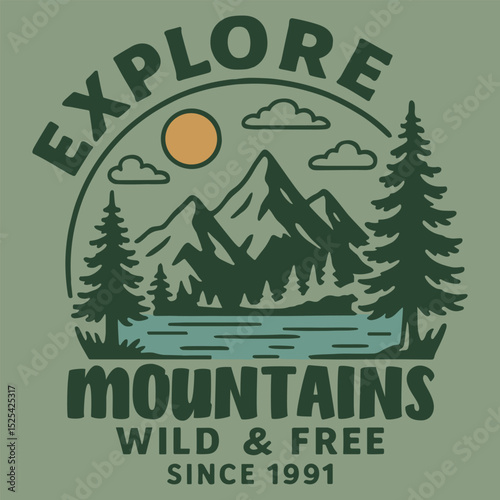 Explore Mountains Wild and Free – Vintage Outdoor Adventure Badge Design with Nature, Trees, and Mountains