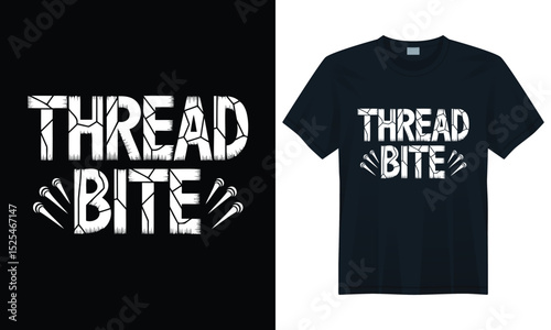 Creative THREAD BITE t-shirt design with cracked lettering and needle-like visual accents