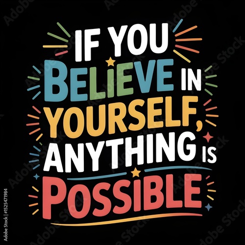 Motivational typography graphic design about believing in yourself