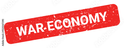 Template of red grunge rubber stamp with text WAR ECONOMY inside rectangle. Trade bans, geopolitical conflicts, tariffs, embargo. Vector stumped text isolated on transparent background. Design element
