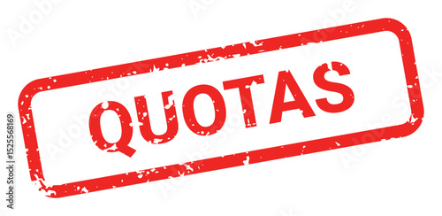 Template of red grunge rubber stamp with text QUOTAS inside rectangle. Trade bans, geopolitical conflicts, tariffs, embargo. Vector stumped text isolated on transparent background. Design element.