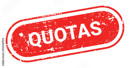 Red grunge text QUOTAS inside oval rubber stamp isolated on transparent background. Global trade bans, government restrictions, tariffs, financial blockade, economic warfare. Vector symbol, sign