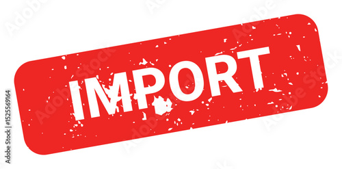 Template of red grunge rubber stamp with text IMPORT inside rectangle. Trade bans, geopolitical conflicts, tariffs, embargo. Vector stumped text isolated on transparent background. Design element.