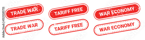 Set of red grunge rubber stamps with text TRADE WAR, TARIFF FREE, WAR ECONOMY isolated on transparent background. Global trade bans, government restrictions, tariffs, financial blockade, economic war