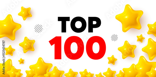 Top 100 winner banner with 3d stars. Golden stars banner. Top 100 symbol. Best ranking award sign. Top rank promotion. Review rate background. Vector