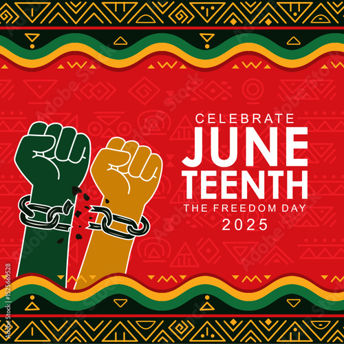 Juneteenth 2025 design with two clenched fists breaking the chain silhouettes, typical African ornaments and freedom colors, symbolizing liberation and unity. Juneteenth Freedom Day. 