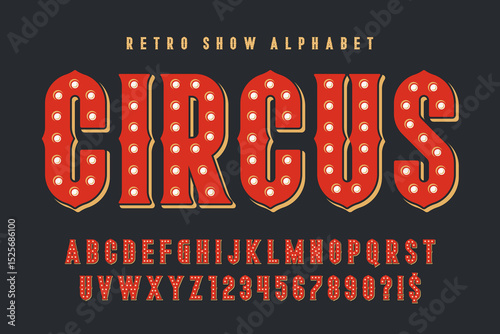 Retro circus alphabet design, cabaret, fairy LED lamps letters and numbers.