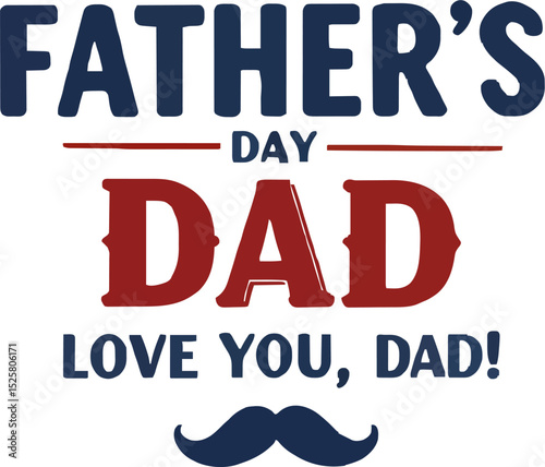 father's day, dad love you dad! quote sticker typography