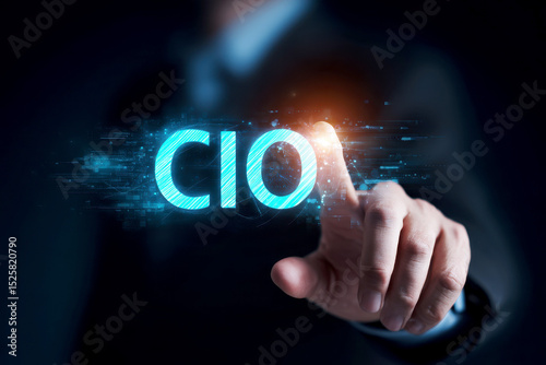 Business person using virtual touch screen clicks acronym: CIO. CIO - Chief Information Officer or Chief Investment Officer Business Technological concept.