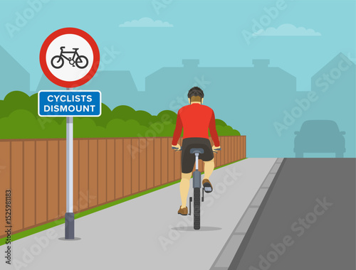Traffic regulation rules. Back view of cyclist riding bicycle on footway. "No bicycles and cyclists dismount" road sign area. Flat vector illustration template.