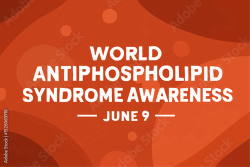 A design showcasing World Antiphospholipid Syndrome Awareness on June 9, with bold typography on a red background.