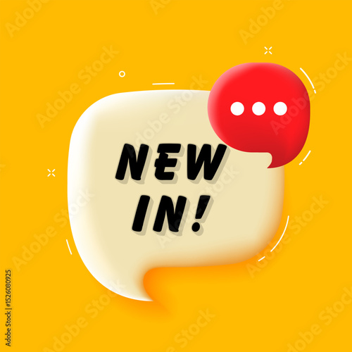 New in. 3D speech bubble with bold lettering. Colorful pop art style. Vector illustration for business, motivation, and advertising.