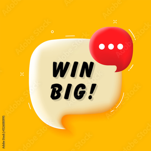 Win big. 3D speech bubble with bold lettering. Colorful pop art style. Vector illustration for business, motivation, and advertising.