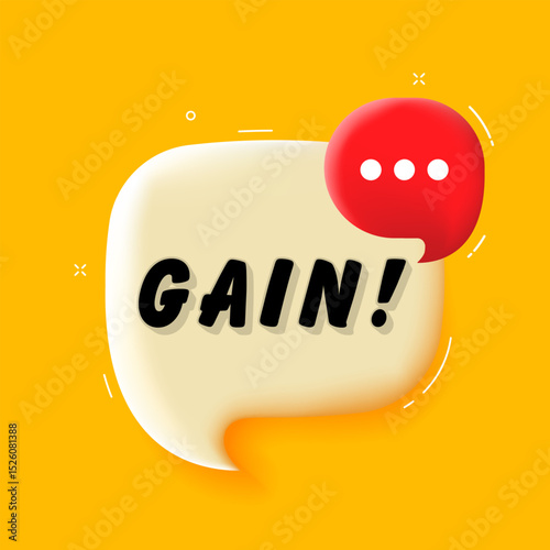 Gain. 3D speech bubble with bold lettering. Colorful pop art style. Vector illustration for business, motivation, and advertising.