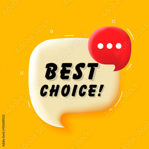Best choice. 3D speech bubble with bold lettering. Colorful pop art style. Vector illustration for business, motivation, and advertising.