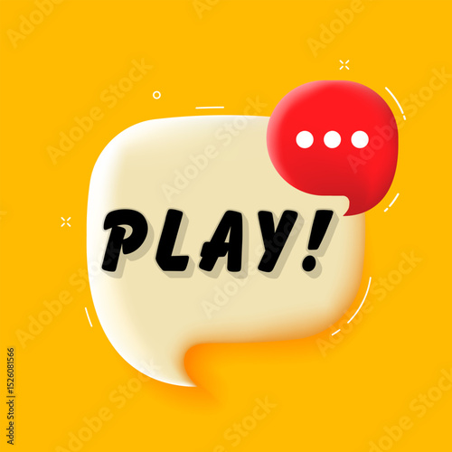 Play. 3D speech bubble with bold lettering. Colorful pop art style. Vector illustration for business, motivation, and advertising.