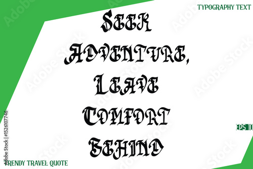 Seek Adventure, Leave Comfort Behind  Retro Stylish Text Lettering Trendy Travel Quote
