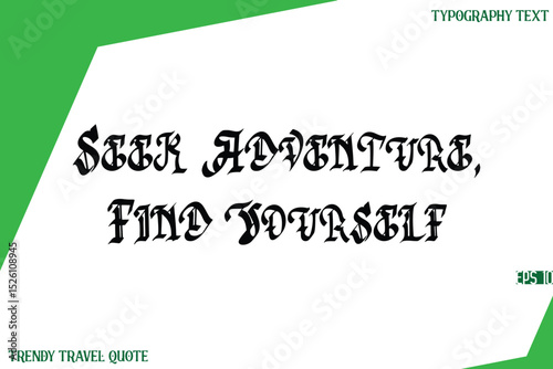 Seek Adventure, Find Yourself   Retro Stylish Text Lettering Trendy Travel Quote