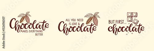 Chocolate hand lettering quotes set. Chocolate day cards. Handwritten Script lettering. Happy Chocolate Day typography vector illustration for world chocolate Day poster, banner, sticker, logo, Card.