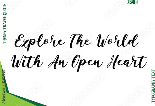 Explore The World With An Open Heart  Modern Typescript Text Trendy Travel Caption