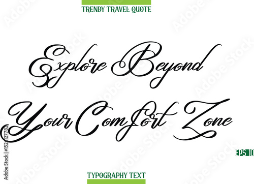 Explore Beyond Your Comfort Zone  Cursive Modern Text Typography Trendy Travel Caption