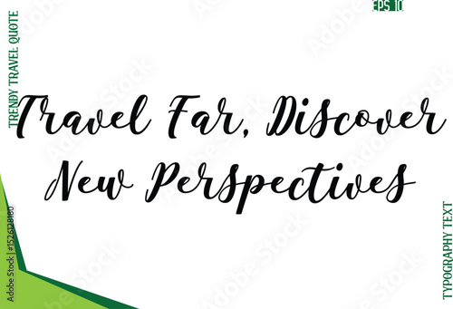 Travel Far, Discover New Perspectives  Modern Typescript Text Trendy Travel Caption