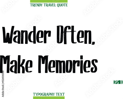 Wander Often, Make Memories  Modern Calligraphy Text Trendy Travel Caption