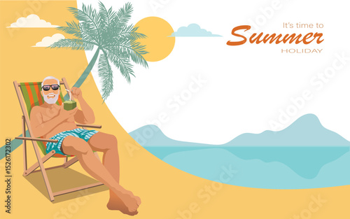 Old senior man enjoying a coconut cocktail under parasol. sitting in a beach chair. Carefree retirement, travel, tropical vacation, summer tourism concept.  vector , illustration