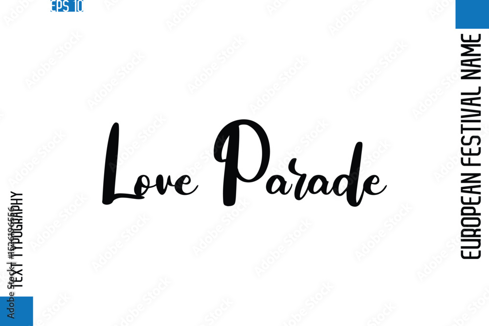 Fototapeta premium Love Parade -European Festival Name Modern Stylish Typography Text