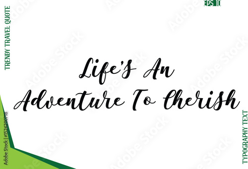 Life’s An Adventure To Cherish  Modern Typescript Text Trendy Travel Caption