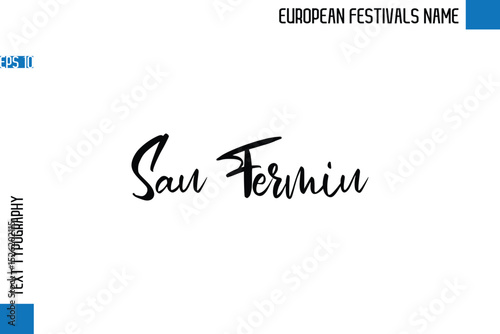 San Fermin  -European Festivals Name Stylish Typography Text