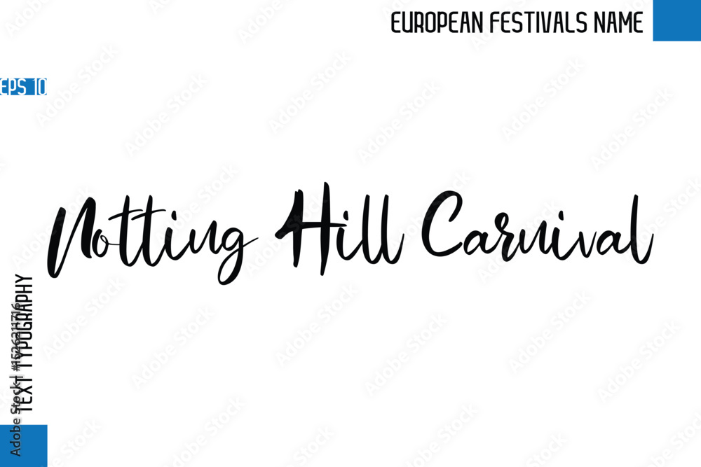 Fototapeta premium Notting Hill Carnival -European Festivals Name Stylish Typography Text