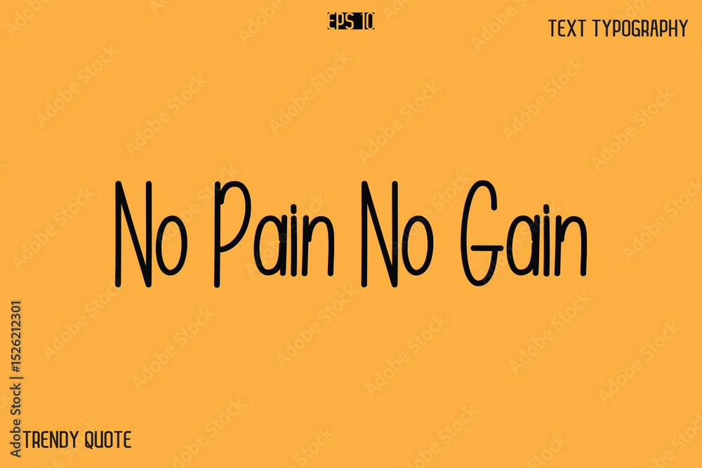 No Pain No Gain Modern Text Calligraphy Quotation For T-Shirt Designs No Pain No Gain Modern Text Calligraphy Quotation For T-Shirt Designs