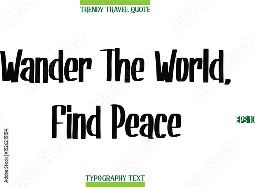Wander The World, Find Peace   Modern Calligraphy Text Trendy Travel Caption
