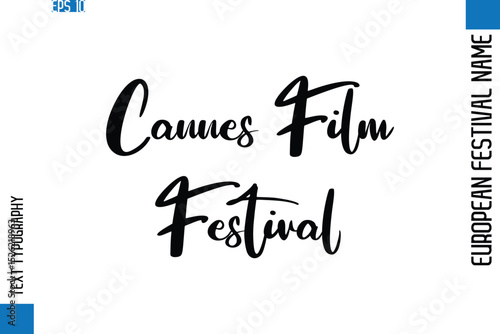 Cannes Film Festival   -European Festival Name Modern Stylish Typography Text