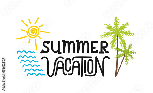 Summer Vacation lettering with palm sun. Handwritten words isolated on white background. Hand drawn Typographic inscription for Holiday poster, tshirt, banner, web, print, card.