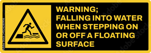 warning safety signs v3 uppercase text_warning ; falling into water when stepping on or off floating surface landscape size 1/2 a4,a3,a2,a1	