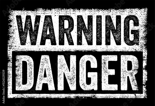Warning: Danger - is a cautionary alert used to inform people about a potential hazard or risk, text concept stamp