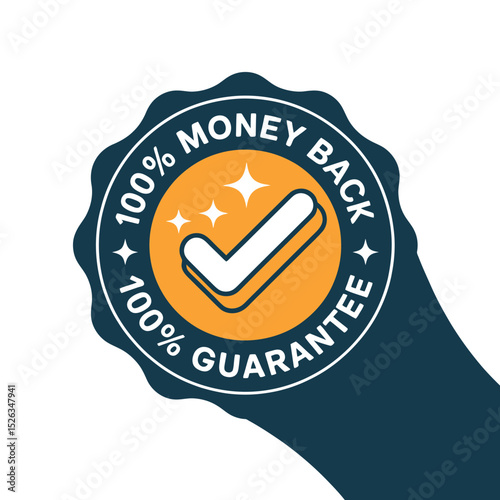 Bold and Modern 100 Percent Money Back Guarantee Badge with Check Mark and Sparkling Accents on a Clean White Background